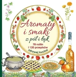 Aromaty i smaki z pól i łąk - Mancini i del Edizioni Baldo