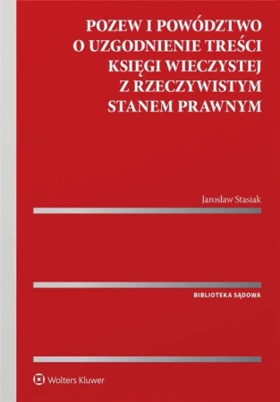 Pozew i powództwo o uzgodnienie treści księgi.. - Jarosław Stasiak