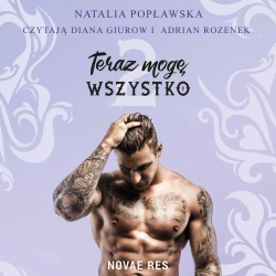 audiobook Teraz mogę wszystko. Część II - Natalia Popławska