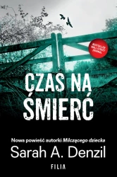 Czas na śmierć wyd. kieszonkowe - Sarah A. Denzil
