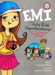 Emi i Tajny Klub Superdziewczyn Tom 7 Poszukiwacze przygód (wyd.2022) - Agnieszka Mielech