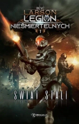 eBook Legion Nieśmiertelnych. Tom 1. Świat Stali - B.V. Larson epub mobi