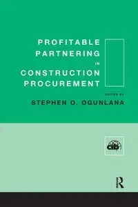 Profitable Partnering in Construction Procurement - Ogunlana Stephen