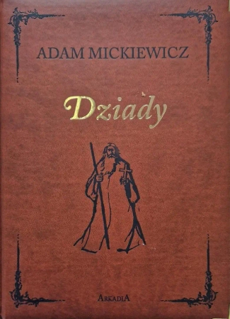 Dziady w.kolekcjonerskie - Adam Mickiewicz