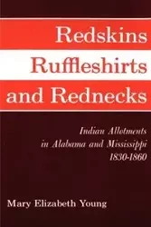Redskins, Ruffleshirts, and Rednecks - Young Mary Elizabeth
