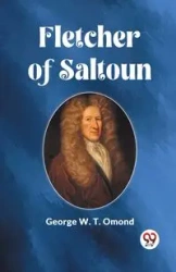 Fletcher of Saltoun - George W. Omond T.