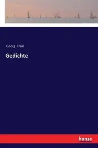 Gedichte - Trakl Georg