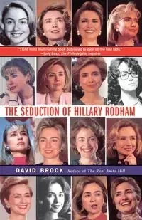 Seduction of Hillary Rodham - Brock David