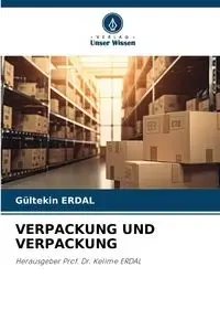 VERPACKUNG UND VERPACKUNG - ERDAL Gültekin