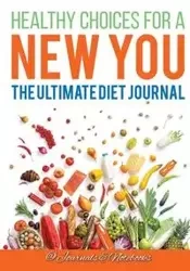 Healthy Choices for a New You - @ Journals and Notebooks