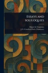 Essays and Soliloquies - Miguel Unamuno de