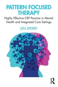 Pattern Focused Therapy - Len Sperry