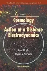 COSMOLOGY & ACTION AT A DISTANCE... (V1) - F HOYLE J V NARLIKAR