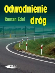 Odwodnienie dróg w.2017 - Roman Edel