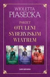 Pakiet: Otuleni syberyjskim wiatrem - Wioletta Piasecka