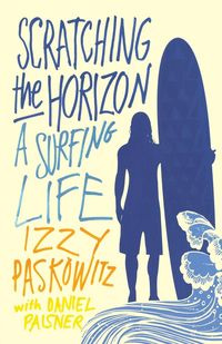 SCRATCHING THE HORIZON - PASKOWITZ IZZY