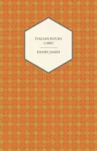 Italian Hours (1909) - James Henry