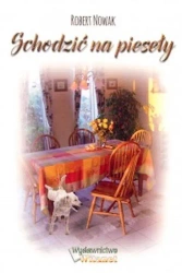 Schodzić na pieseły - Robert Nowak