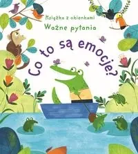 Co to są emocje? Ważne pytania Książka z okienkami - praca zbiorowa