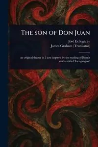 The Son of Don Juan - Echegaray José