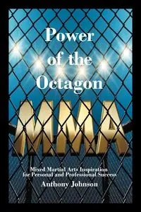 Power of the Octagon - Johnson Anthony