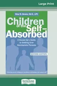 Children of the Self-Absorbed - Nina W. Brown