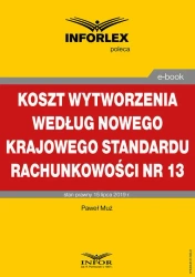 eBook Koszt wytworzenia według nowego Krajowego Standardu Rachunkowości nr 13 - Paweł Muż