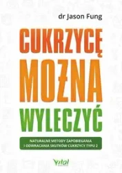 Cukrzycę można wyleczyć.. Naturalne metody... - Dr Jason Fung