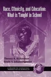 Race, Ethnicty, and Education - Theresa R. Richardson