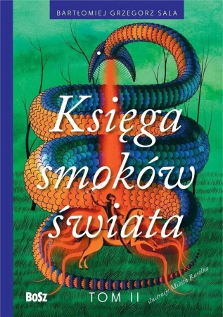 Księga smoków świata T.2 - Bartłomiej Grzegorz Sala