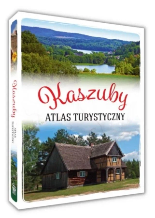 Kaszuby. Atlas turystyczny - Arkadiusz Zygmunt