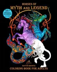 Horses of Myth and Legend - Brewer Rayvin