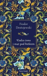 Cudza żona i mąż pod łóżkiem w.eleganckie - Fiodor Dostojewski