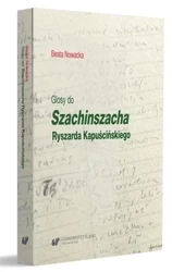 Glosy do "Szachinszacha" Ryszarda Kapuścińskiego - Patrycja Młynek