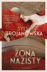 Żona nazisty wyd. 2025 - Sylwia Trojanowska