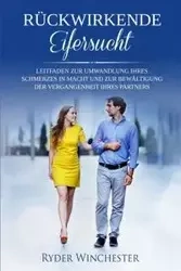 Rückwirkende Eifersucht - Winchester Ryder