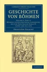 Geschichte von Böhmen - Volume 2 - Palacký František
