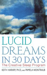 LUCID DREAMS IN 30 DAYS P - KEITH PH.D. HARARY