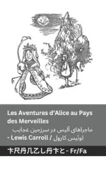 Les Aventures d'Alice au Pays des Merveilles / ماجراهای آلیس در سرزمین عجایب - Carroll Lewis
