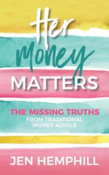 Her Money Matters - Jen Hemphill