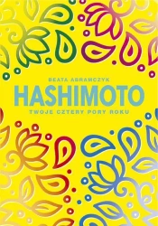 Hashimoto. Twoje cztery pory roku - Beata Abramczyk