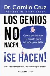 Los genios no nacen... se hacen! - Cruz Dr. Camilo
