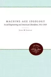 Machine-Age Ideology - Jordan John M.