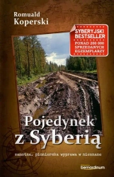 Pojedynek z Syberią w.7 - Romuald Koperski