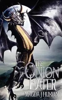The Onion Eater - Magda J. Huxley