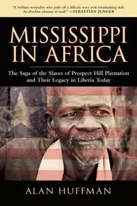 Mississippi in Africa - Alan Huffman