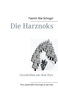 Die Harznoks - Yasmin Mai-Schoger