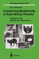 Conserving Biodiversity in East African Forests - Newmark W.D.
