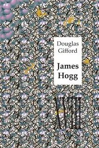 James Hogg - Douglas Gifford