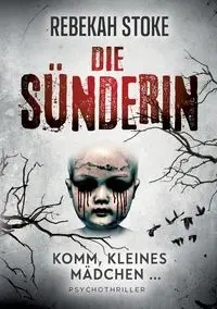 Die Sünderin - Rebekah Stoke